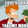 shut-up-and-take-my-money